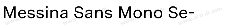 Messina Sans Mono Se字体转换